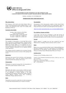 SECOND SESSION OF THE CONFERENCE OF THE PARTIES TO THE UNITED NATIONS CONVENTION AGAINST TRANSNATIONAL ORGANIZED CRIME VIENNA, AUSTRIA, 10-21 OCTOBER 2005 INFORMATION NOTE FOR PARTICIPANTS  Place, date and time: