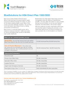 BlueSolutions for HSA Direct Plan[removed]Blue Cross & Blue Shield of Rhode Island (Blue Cross) has been providing superior health insurance to Rhode Islanders for nearly 75 years. As the state’s leading health insur