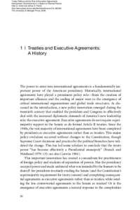 Treaty Politics and the Rise of Executive Agreements International Commitments in a System of Shared Powers Glen S. Krutz and Jeffrey S. Peake http://www.press.umich.edu/titleDetailDesc.do?id=[removed]The University of Mic