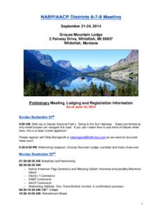 September 21-24, 2014 Grouse Mountain Lodge 2 Fairway Drive, Whitefish, Mt[removed]Whitefish, Montana  Preliminary Meeting, Lodging and Registration Information
