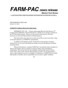 FARM-PAC news release Missouri Farm Bureau _________________________________________________________________________________________________________ 701 South Country Club Drive, Jefferson City, MO 65102 • Voice (573) 