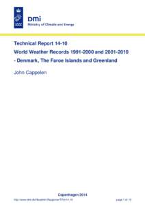 Technical ReportWorld Weather RecordsandDenmark, The Faroe Islands and Greenland John Cappelen  Copenhagen 2014