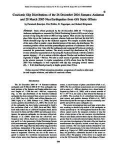 Bulletin of the Seismological Society of America, Vol. 97, No. 1A, pp. S86–S102, January 2007, doi: [removed][removed]E Coseismic Slip Distributions of the 26 December 2004 Sumatra–Andaman and 28 March 2005 Nias Ea