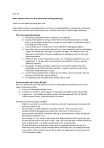 Dear all Notes from our third care.data stakeholder meeting (2nd May) Thank you once again for giving your time. Again without trying to comprehensively record the meeting hopefully it is adequately summarised below. Any