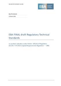 FINAL DRAFT RTS ON PRUDENT VALUATION  EBA/RTS[removed]March[removed]EBA FINAL draft Regulatory Technical