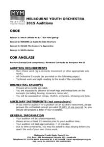 MELBOURNE YOUTH ORCHESTRA 2015 Auditions OBOE Excerpt 1: BACH Cantata No.82: “Ich habe genug” Excerpt 2: ROSSINI La Scala de Seta: Overture Excerpt 3: DUKAS The Sorcerer’s Apprentice