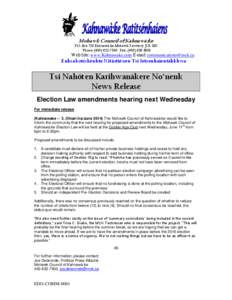 Mohawk Council of Kahnawà:ke  P.O. Box 720 Kahnawà:ke Mohawk Territory JOL 1B0 Phone: ([removed]Fax: ([removed]Web Site: www.Kahnawake.com E-mail: [removed]