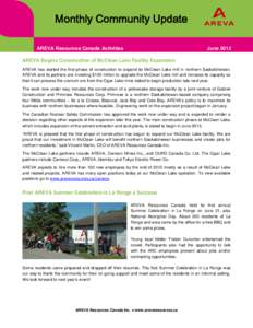 Monthly Community Update AREVA Resources Canada Activities June[removed]AREVA Begins Construction of McClean Lake Facility Expansion