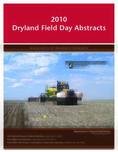 2010 Dryland Field Day Abstracts HIGHLIGHTS OF RESEARCH PROGRESS Department of Crop and Soil Sciences Technical Report 10-2