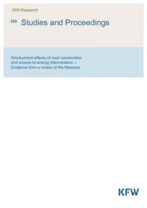 KfW-Research  Studies and Proceedings Employment effects of road construction and access-to-energy interventions –