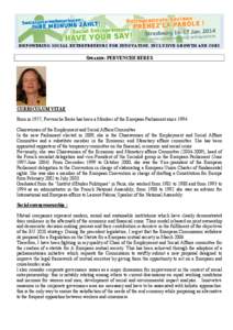 EMPOWERING SOCIAL ENTREPRENEURS FOR INNOVATION, INCLUSIVE GROWTH AND JOBS  SPEAKER: PERVENCHE BERES CURRICULUM VITAE Born in 1957, Pervenche Berès has been a Member of the European Parliament since 1994.