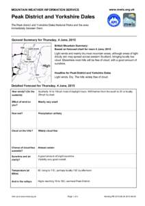 www.mwis.org.uk  MOUNTAIN WEATHER INFORMATION SERVICE Peak District and Yorkshire Dales The Peak district and Yorkshire Dales National Parks and the area