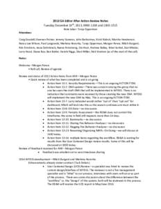 2013 GA Editor After Action Review Notes Tuesday December 10th, 2013, [removed]and[removed]Note taker: Tonja Opperman Attendees Craig Goodell, Gwenan Poirier, Jeremy Sisneros, John Barborinas, Kristi Bulock, Marsha He