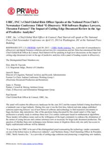 UBIC, INC.’s Chief Global Risk Officer Speaks at the National Press Club’s Newsmaker Conference Titled “E-Discovery: Will Software Replace Lawyers, Threaten Fairness? The Impact of Cutting Edge Document Review in t