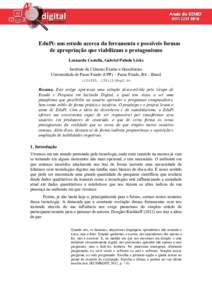 EduPi: um estudo acerca da ferramenta e possíveis formas de apropriação que viabilizam o protagonismo Leonardo Costella, Gabriel Paludo Licks Instituto de Ciências Exatas e Geociências Universidade de Passo Fundo (U