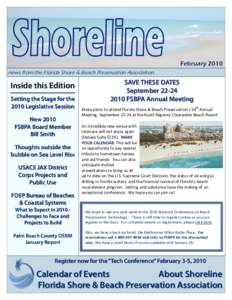 February 2010 news from the Florida Shore & Beach Preservation Association Inside this Edition Setting the Stage for the 2010 Legislative Session