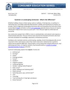 CALIFORNIA CONTRACTORS STATE LICENSE BOARD  CONSUMER EDUCATION SERIES www.cslb.ca.gov | CheckTheLicenseFirst.com | SeniorScamStopper.com  Word Count: 523