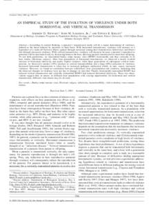 Evolution, 59(4), 2005, pp. 730–739  AN EMPIRICAL STUDY OF THE EVOLUTION OF VIRULENCE UNDER BOTH HORIZONTAL AND VERTICAL TRANSMISSION ANDREW D. STEWART,1 JOHN M. LOGSDON, JR.,2