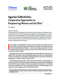 A N E Q U A L S AY A N D A N EQUAL CHANCE FOR ALL Agrarian Collectivities: Cooperative Approaches to Empowering Women and the Poor*