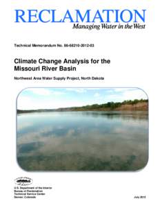 Technical Memorandum No03  Climate Change Analysis for the Missouri River Basin Northwest Area Water Supply Project, North Dakota