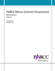 PARCC MODEL CONTENT FRAMEWORKS MATHEMATICS GRADE 8 Version 3.0 November 2012