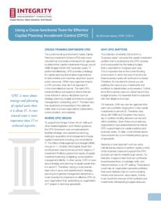 Using a Cross-functional Team for Effective Capital Planning Investment Control (CPIC) CPIC is more about strategy and planning of capital assets than