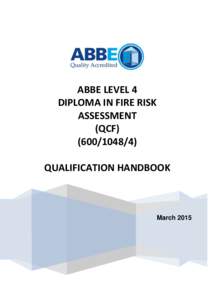 ABBE LEVEL 4 DIPLOMA IN FIRE RISK ASSESSMENT (QCFQUALIFICATION HANDBOOK