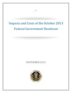 OMB Report Impacts and Costs of the October 2013 Federal Government Shutdown