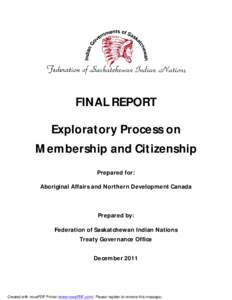 FINAL REPORT Exploratory Process on Membership and Citizenship Prepared for: Aboriginal Affairs and Northern Development Canada