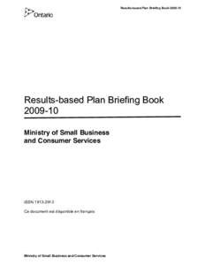 Results-based Plan Briefing Book[removed]Results-based Plan Briefing Book[removed]Ministry of Small Business and Consumer Services