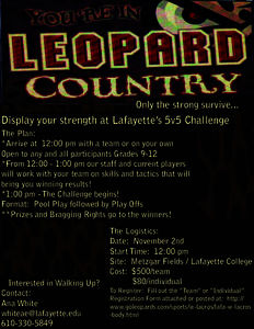 Only the strong survive...  Display your strength at Lafayette’s 5v5 Challenge The Plan: *Arrive at 12:00 pm with a team or on your own Open to any and all participants Grades 9-12