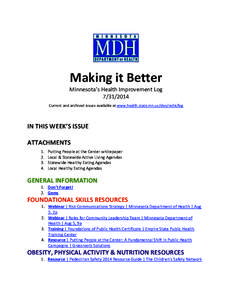 Making it Better Minnesota’s Health Improvement Log[removed]Current and archived issues available at www.health.state.mn.us/divs/oshii/log  IN THIS WEEK’S ISSUE