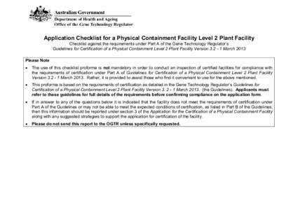 Application Checklist for a Physical Containment Facility Level 2 Plant Facility Checklist against the requirements under Part A of the Gene Technology Regulator’s Guidelines for Certification of a Physical Containment