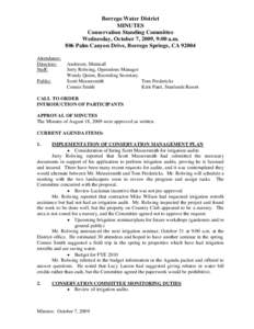 Borrego Water District MINUTES Conservation Standing Committee Wednesday, October 7, 2009, 9:00 a.m. 806 Palm Canyon Drive, Borrego Springs, CAAttendance: