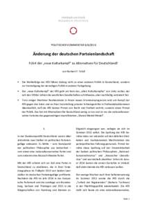 POLITISCHER KOMMENTAR  Änderung der deutschen Parteienlandschaft Führt der „neue Kulturkampf“ zu Alternativen für Deutschland? von Norbert F. Tofall