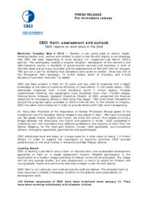 PRESS RELEASE For immediate release CECI Haiti: assessment and outlook CECI reports on work done in the field Montreal, Tuesday, May[removed] – “Shelter, a job, going back to school, health.