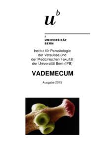 Institut für Parasitologie der Vetsuisse und der Medizinischen Fakultät der Universität Bern (IPB)  VADEMECUM