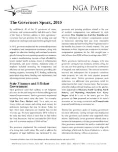 NGA Paper The Governors Speak, 2015 By mid-March, 49 of the 55 governors of states, territories, and commonwealths had delivered a State of the State or Territory address to their legislatures.1 Governors laid out priori