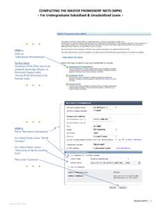 COMPLETING THE MASTER PROMISSORY NOTE (MPN) ● For Undergraduate Subsidized & Unsubsidized Loans ● ●  ●