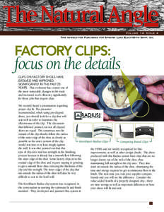 Volume 14: Issue 4 This newsletter Published for Spanish Lake Blacksmith Shop, Inc. FACTORY CLIPS:  focus on the details