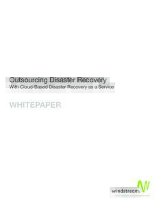 Outsourcing Disaster Recovery With Cloud-Based Disaster Recovery as a Service WHITEPAPER  WHITEPAPER