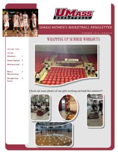 UMASS WOMEN’S BASKETBALL NEWSLETTER S U M M E R[removed] — A U G U S T  WRAPPING UP SUMMER WORKOUTS