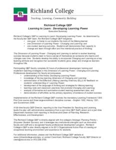 Teaching, Learning, Community Building Richland College QEP Learning to Learn: Developing Learning Power Executive Summary  Richland College’s QEP is Learning to Learn: Developing Learning Power. As determined by