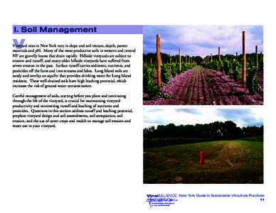 I. Soil Management  V Vineyard sites in New York vary in slope and soil texture, depth, parent materials and pH. Many of the most productive soils in western and central