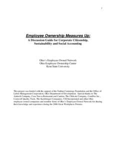 1  Employee Ownership Measures Up: A Discussion Guide for Corporate Citizenship, Sustainability and Social Accounting