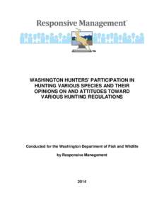 Washington Hunters’ Participation in Hunting Various Species and Their Opinions on and Attitudes Toward Various Hunting Regulations