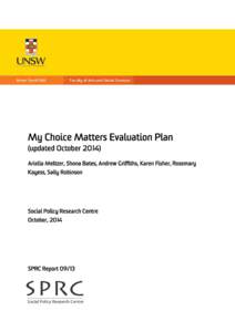 Social Policy Research Centre Report Series My Choice Matters Evaluation Plan (updated October 2014)