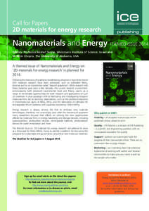 Call for Papers 2D materials for energy research Nanomaterials and Energy THEMED ISSUE 2014 Editors: Professor Reshef Tenne, Weizmann Institute of Science, Israel and Dr Nitin Chopra, The University of Alabama, USA