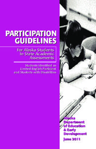 PARTICIPATION GUIDELINES For Alaska Students In State Academic Assessments Students Identified as