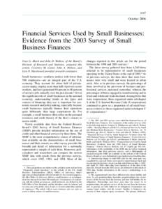 A167  October 2006 Financial Services Used by Small Businesses: Evidence from the 2003 Survey of Small
